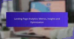 Analyse des pages de destination : métriques, insights et optimisation